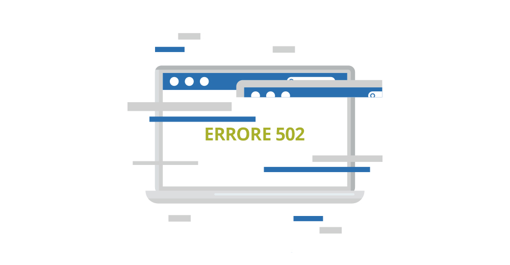 Errore 502 Bad Gateway: cos'è e come risolverlo